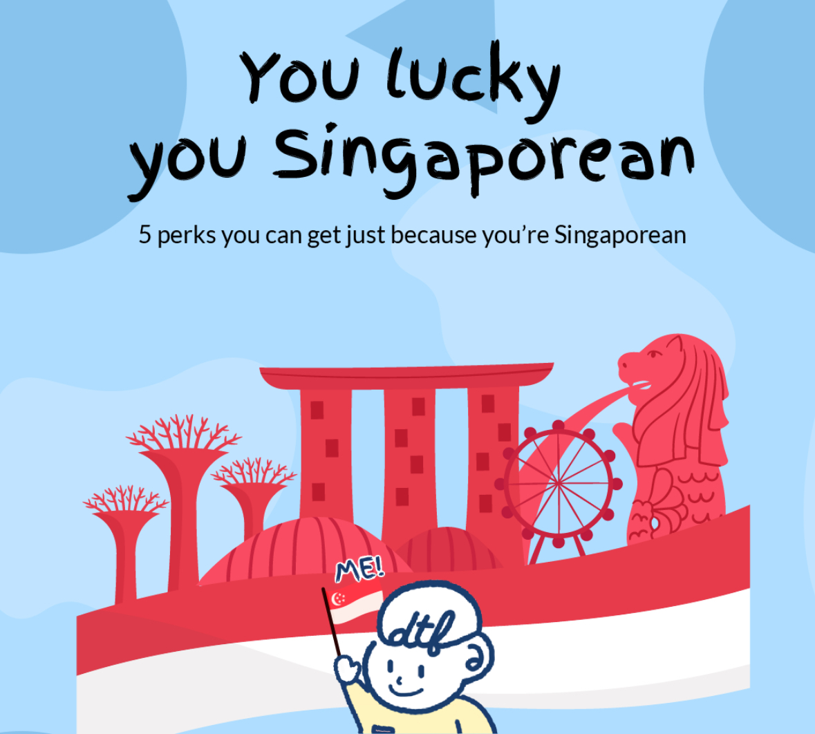 5 perks you can get just because you're Singaporean 